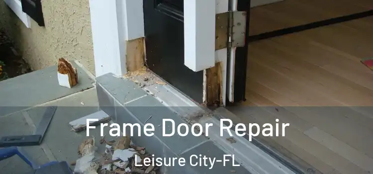 Frame Door Repair Leisure City-FL